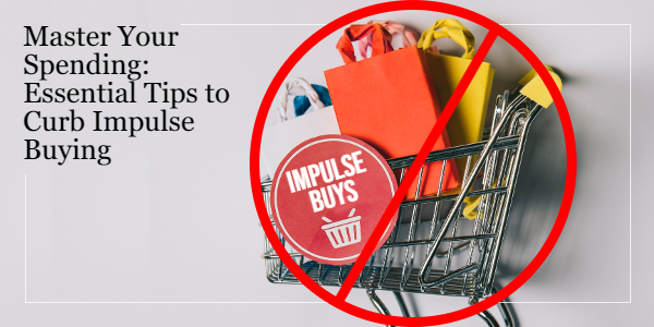 Tips to Curb Impulse Shopping