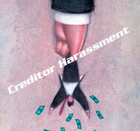 Creditor Harassment Creditor Harassment