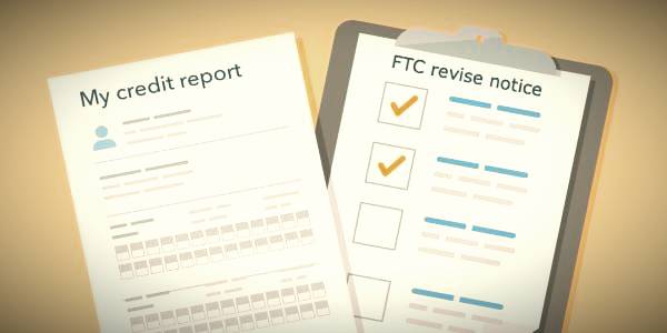 FTC to revise the Notices on credit reporting