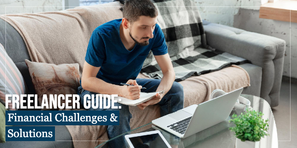Freelancer Guide: Financial Challenges & Solutions