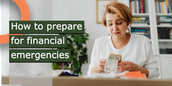 6 Types Of Financial Emergencies And How To Be Prepared