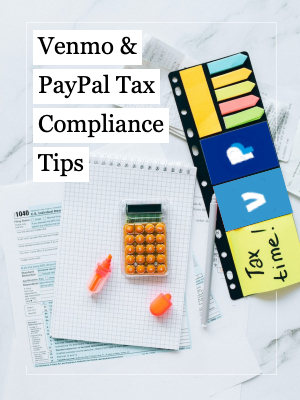 Stay Ahead of the Game with Venmo and PayPal Reporting: Tips To Avoid Tax Issues