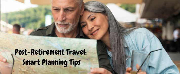 Tips to Plan Your First International Trip Post Retirement.
