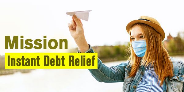 How Can You Get Instant Debt Relief Amidst Coronavirus Pandemic?