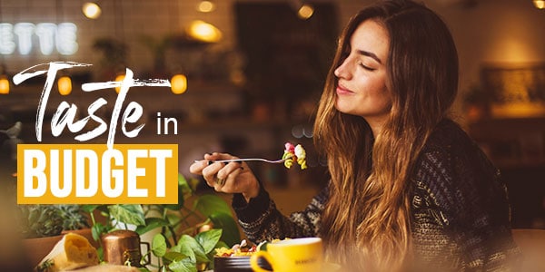 The gastronomic delights: Best ways to enjoy your meal on a budget