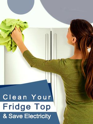 Clean Your Fridge Top