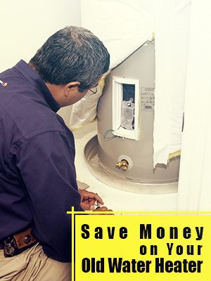 save money on old water heater
