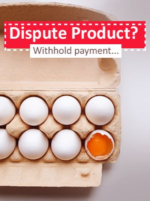 Withhold Payment Until the Product Dispute Resolved