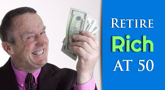 Retire rich at 50: How baby-boomers can make the cut and enjoy life