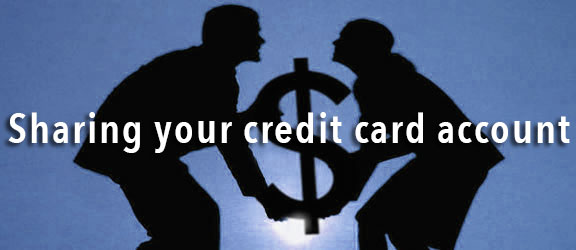 Sharing credit card accounts is not really an optimum choice